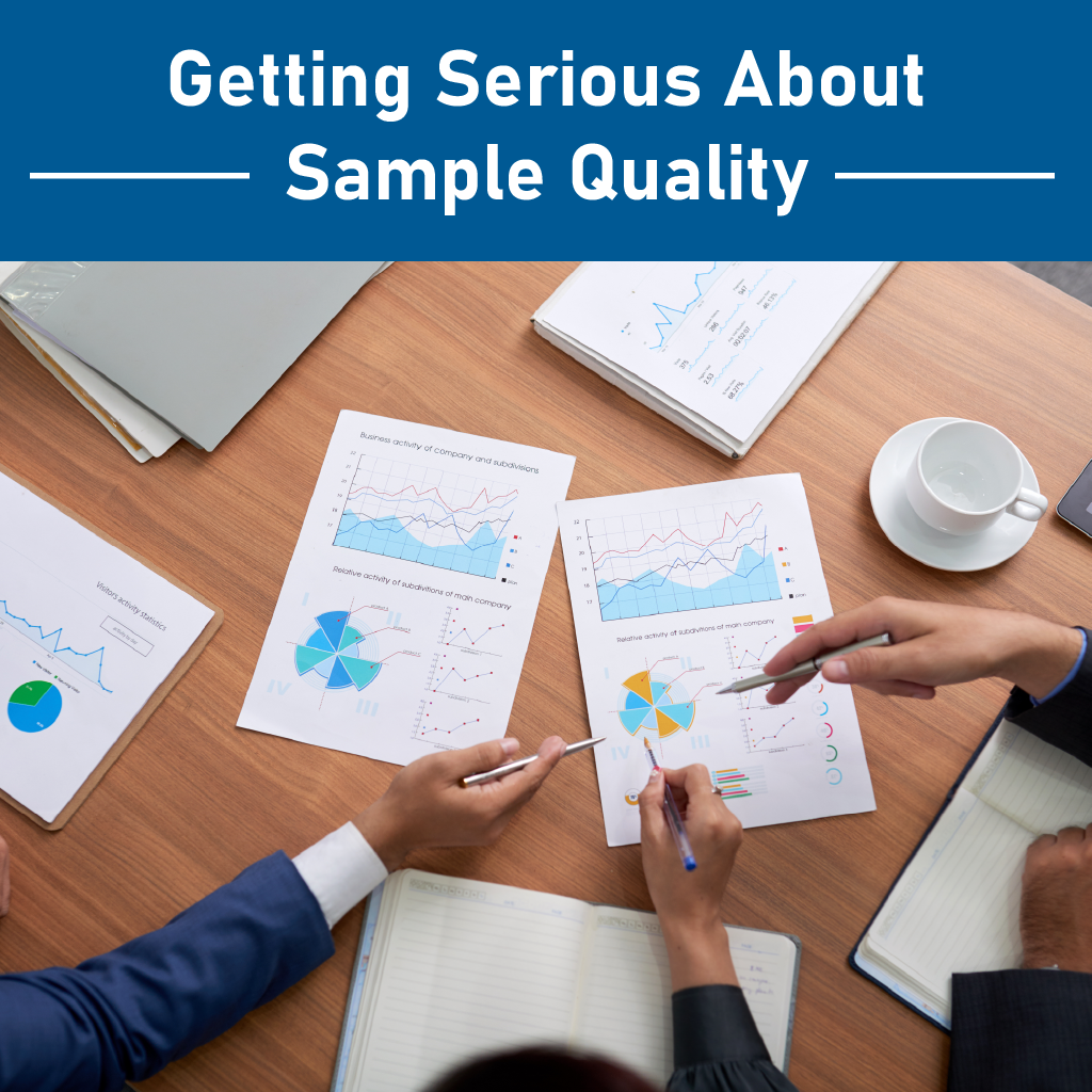 Getting Serious About Sample Quality