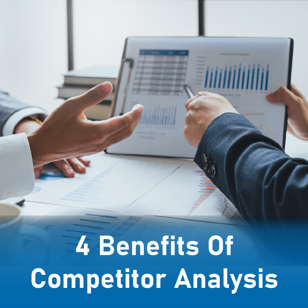 4 Benefits Of Competitor Analysis