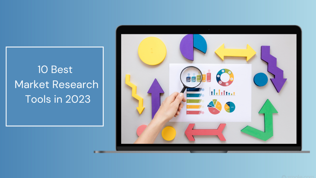 10 Best Market Research Tools in 2023