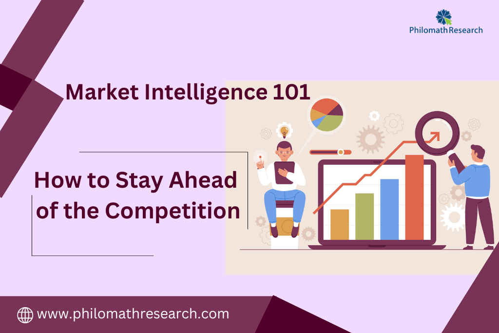 Market Intelligence 101: How to Stay Ahead of the Competition