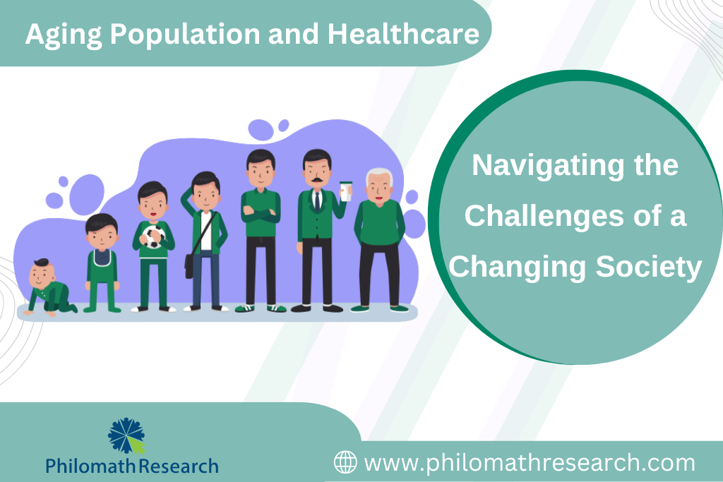 Aging Population and Healthcare: Navigating the Challenges of a Changing Society Aging Population and Healthcare: Navigating the Challenges of a Changing Society